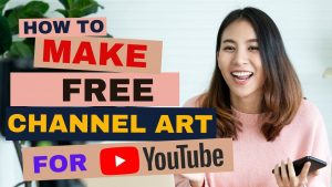 Read more about the article How to Make Free YouTube Channel Art Using Canva ?